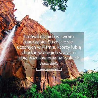Picture 05 - Marka 12:38 POLUBG - I mówił do nich w swoim nauczaniu: Strzeżcie - Bible Verse Picture