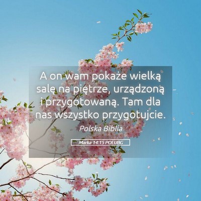 Picture 05 - Marka 14:15 POLUBG - A on wam pokaże wielką salę na piętrze, - Bible Verse Picture