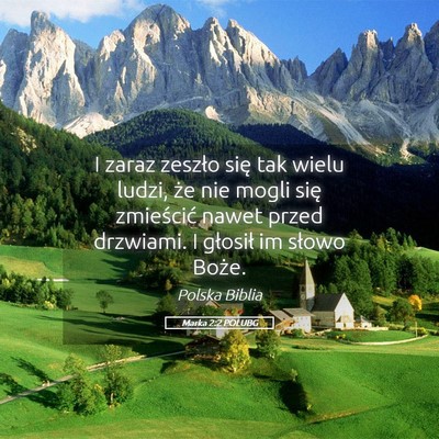 Picture 05 - Marka 2:2 POLUBG - I zaraz zeszło się tak wielu ludzi, że nie - Bible Verse Picture