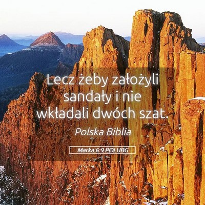 Picture 05 - Marka 6:9 POLUBG - Lecz żeby założyli sandały i nie wkładali - Bible Verse Picture