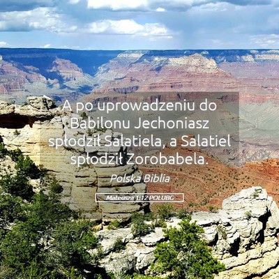 Picture 05 - Mateusza 1:12 POLUBG - A po uprowadzeniu do Babilonu Jechoniasz - Bible Verse Picture