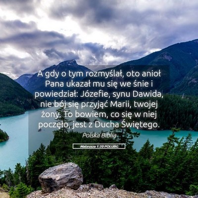 Picture 05 - Mateusza 1:20 POLUBG - A gdy o tym rozmyślał, oto anioł Pana ukazał - Bible Verse Picture
