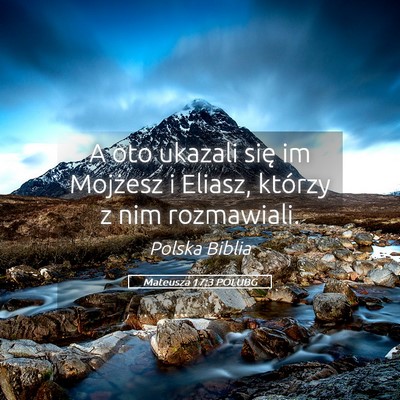 Picture 05 - Mateusza 17:3 POLUBG - A oto ukazali się im Mojżesz i Eliasz, którzy - Bible Verse Picture