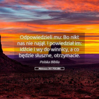 Picture 05 - Mateusza 20:7 POLUBG - Odpowiedzieli mu: Bo nikt nas nie najął. I - Bible Verse Picture