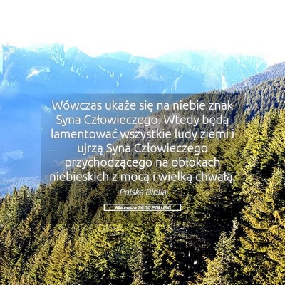 Picture 05 - Mateusza 24:30 POLUBG - Wówczas ukaże się na niebie znak Syna - Bible Verse Picture