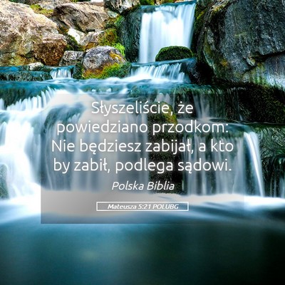 Picture 05 - Mateusza 5:21 POLUBG - Słyszeliście, że powiedziano przodkom: Nie - Bible Verse Picture