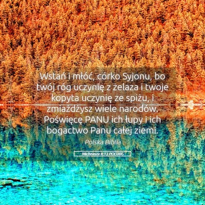 Picture 05 - Micheasza 4:13 POLUBG - Wstań i młóć, córko Syjonu, bo twój róg - Bible Verse Picture
