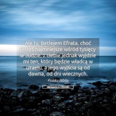 Picture 05 - Micheasza 5:2 POLUBG - Ale ty, Betlejem Efrata, choć jesteś - Bible Verse Picture