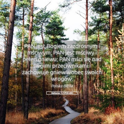 Picture 05 - Nahuma 1:2 POLUBG - PAN jest Bogiem zazdrosnym i mściwym; PAN jest - Bible Verse Picture