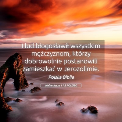 Picture 05 - Nehemiasza 11:2 POLUBG - I lud błogosławił wszystkim mężczyznom, - Bible Verse Picture