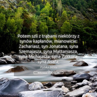 Picture 05 - Nehemiasza 12:35 POLUBG - Potem szli z trąbami niektórzy z synów - Bible Verse Picture