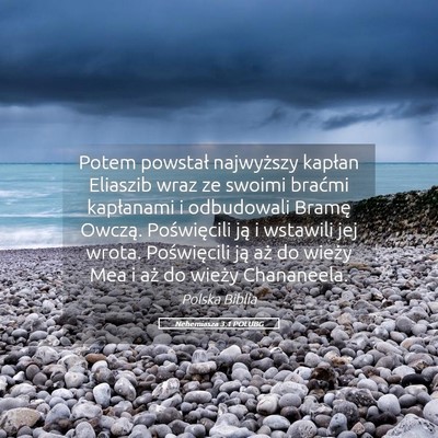 Picture 05 - Nehemiasza 3:1 POLUBG - Potem powstał najwyższy kapłan Eliaszib wraz - Bible Verse Picture