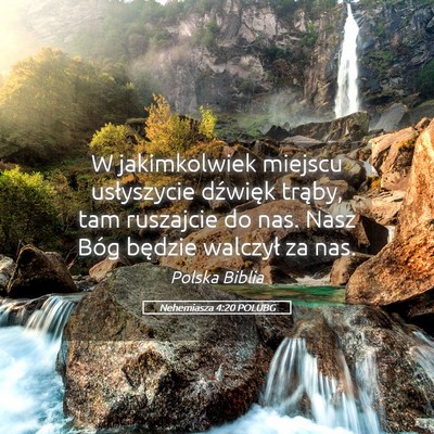 Picture 05 - Nehemiasza 4:20 POLUBG - W jakimkolwiek miejscu usłyszycie dźwięk - Bible Verse Picture