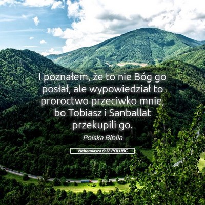 Picture 05 - Nehemiasza 6:12 POLUBG - I poznałem, że to nie Bóg go posłał, ale - Bible Verse Picture