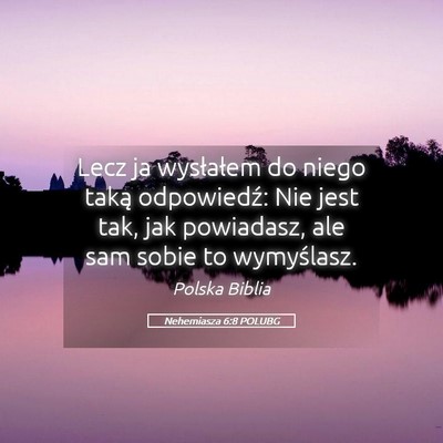 Picture 05 - Nehemiasza 6:8 POLUBG - Lecz ja wysłałem do niego taką odpowiedź: Nie - Bible Verse Picture