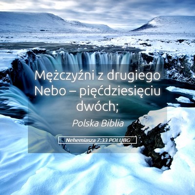 Picture 05 - Nehemiasza 7:33 POLUBG - Mężczyźni z drugiego Nebo – - Bible Verse Picture