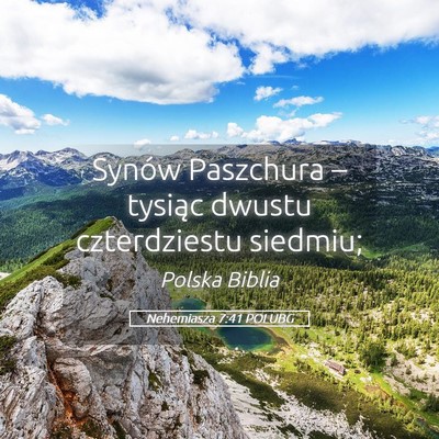 Picture 05 - Nehemiasza 7:41 POLUBG - Synów Paszchura – tysiąc dwustu czterdziestu - Bible Verse Picture