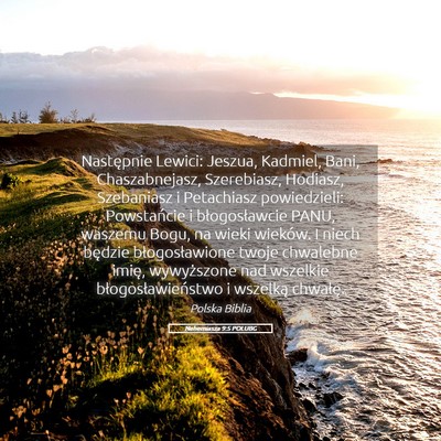 Picture 05 - Nehemiasza 9:5 POLUBG - Następnie Lewici: Jeszua, Kadmiel, Bani, - Bible Verse Picture