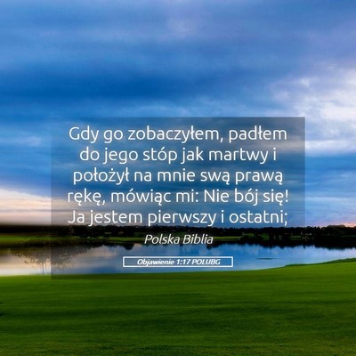Picture 05 - Objawienie 1:17 POLUBG - Gdy go zobaczyłem, padłem do jego stóp jak - Bible Verse Picture