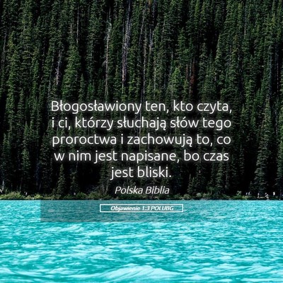 Picture 05 - Objawienie 1:3 POLUBG - Błogosławiony ten, kto czyta, i ci, którzy - Bible Verse Picture