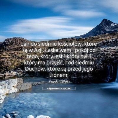 Picture 05 - Objawienie 1:4 POLUBG - Jan do siedmiu kościołów, które są w Azji. - Bible Verse Picture
