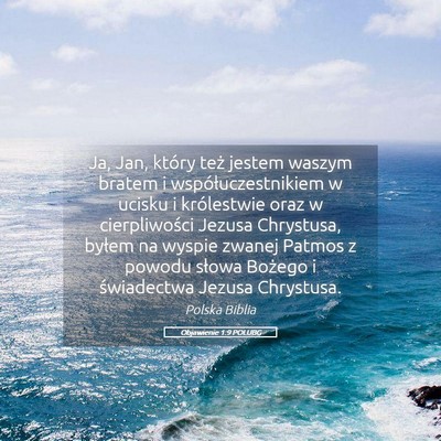 Picture 05 - Objawienie 1:9 POLUBG - Ja, Jan, który też jestem waszym bratem i - Bible Verse Picture