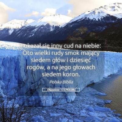 Picture 05 - Objawienie 12:3 POLUBG - I ukazał się inny cud na niebie: Oto wielki - Bible Verse Picture