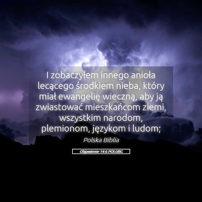 Picture 05 - Objawienie 14:6 POLUBG - I zobaczyłem innego anioła lecącego środkiem - Bible Verse Picture
