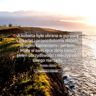 Picture 05 - Objawienie 17:4 POLUBG - A kobieta była ubrana w purpurę i szkarłat i - Bible Verse Picture