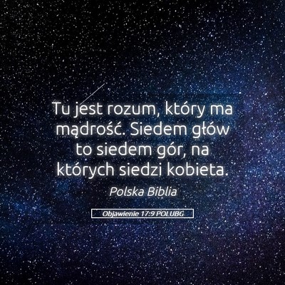 Picture 05 - Objawienie 17:9 POLUBG - Tu jest rozum, który ma mądrość. Siedem - Bible Verse Picture