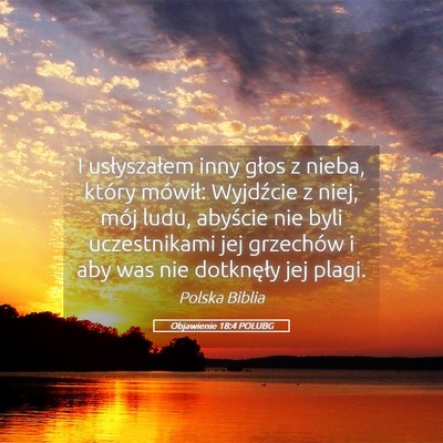 Picture 05 - Objawienie 18:4 POLUBG - I usłyszałem inny głos z nieba, który - Bible Verse Picture