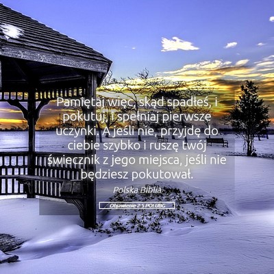 Picture 05 - Objawienie 2:5 POLUBG - Pamiętaj więc, skąd spadłeś, i pokutuj, i - Bible Verse Picture