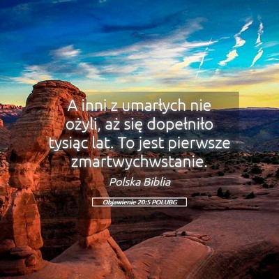 Picture 05 - Objawienie 20:5 POLUBG - A inni z umarłych nie ożyli, aż się - Bible Verse Picture