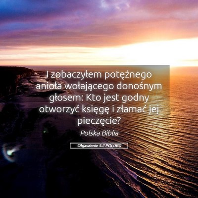 Picture 05 - Objawienie 5:2 POLUBG - I zobaczyłem potężnego anioła wołającego - Bible Verse Picture