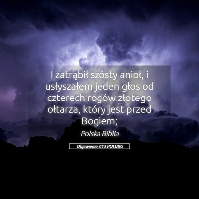 Picture 05 - Objawienie 9:13 POLUBG - I zatrąbił szósty anioł, i usłyszałem jeden - Bible Verse Picture