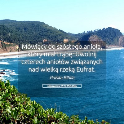 Picture 05 - Objawienie 9:14 POLUBG - Mówiący do szóstego anioła, który miał - Bible Verse Picture
