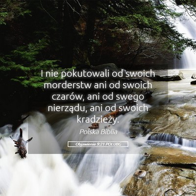 Picture 05 - Objawienie 9:21 POLUBG - I nie pokutowali od swoich morderstw ani od - Bible Verse Picture