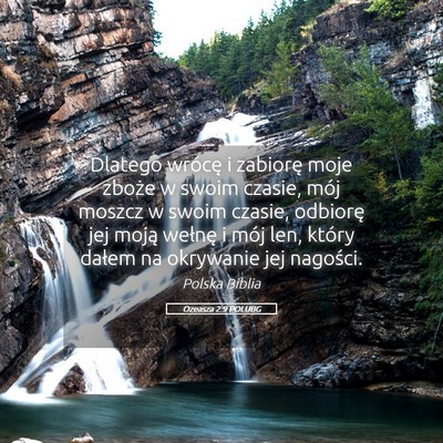 Picture 05 - Ozeasza 2:9 POLUBG - Dlatego wrócę i zabiorę moje zboże w swoim - Bible Verse Picture