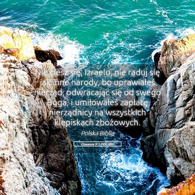 Picture 05 - Ozeasza 9:1 POLUBG - Nie ciesz się, Izraelu, nie raduj się jak inne - Bible Verse Picture