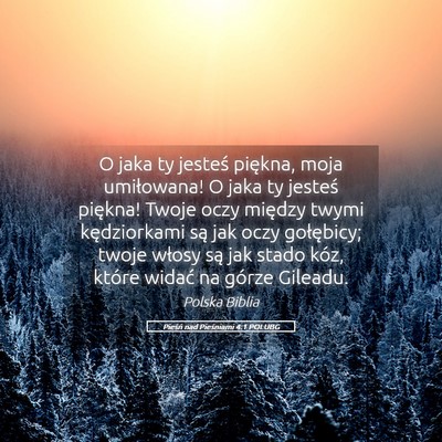 Picture 05 - Pieśń nad Pieśniami 4:1 POLUBG - O jaka ty jesteś piękna, moja umiłowana! O - Bible Verse Picture