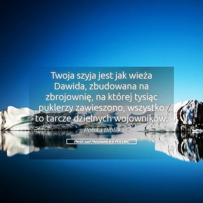 Picture 05 - Pieśń nad Pieśniami 4:4 POLUBG - Twoja szyja jest jak wieża Dawida, zbudowana na - Bible Verse Picture