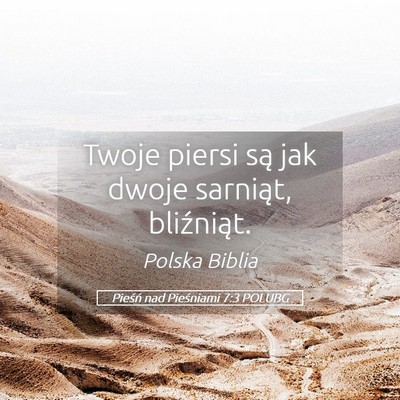 Picture 05 - Pieśń nad Pieśniami 7:3 POLUBG - Twoje piersi są jak dwoje sarniąt, - Bible Verse Picture