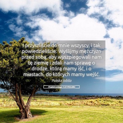 Picture 05 - Powtórzonego 1:22 POLUBG - I przyszliście do mnie wszyscy, i tak - Bible Verse Picture