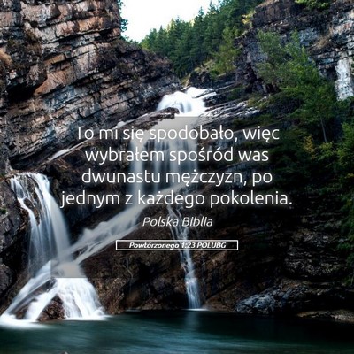 Picture 05 - Powtórzonego 1:23 POLUBG - To mi się spodobało, więc wybrałem spośród - Bible Verse Picture