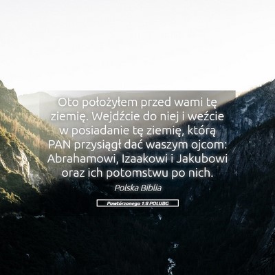 Picture 05 - Powtórzonego 1:8 POLUBG - Oto położyłem przed wami tę ziemię. - Bible Verse Picture