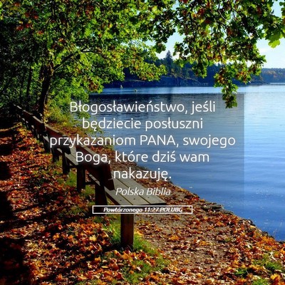 Picture 05 - Powtórzonego 11:27 POLUBG - Błogosławieństwo, jeśli będziecie posłuszni - Bible Verse Picture