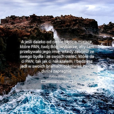 Picture 05 - Powtórzonego 12:21 POLUBG - A jeśli daleko od ciebie będzie miejsce, które - Bible Verse Picture