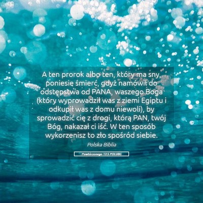Picture 05 - Powtórzonego 13:5 POLUBG - A ten prorok albo ten, który ma sny, poniesie - Bible Verse Picture