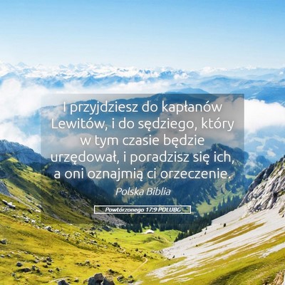 Picture 05 - Powtórzonego 17:9 POLUBG - I przyjdziesz do kapłanów Lewitów, i do - Bible Verse Picture