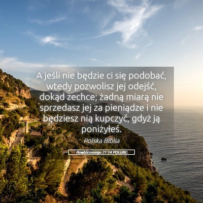 Picture 05 - Powtórzonego 21:14 POLUBG - A jeśli nie będzie ci się podobać, wtedy - Bible Verse Picture